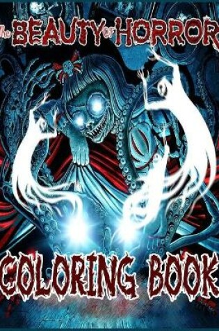 Cover of The Beauty of Horror Coloring Book