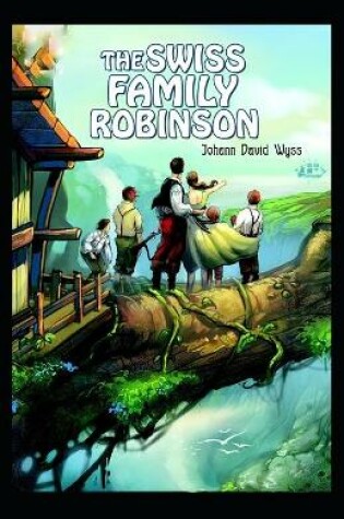 Cover of The swiss family robinson(classics edition)