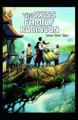 Book cover for The swiss family robinson(classics edition)