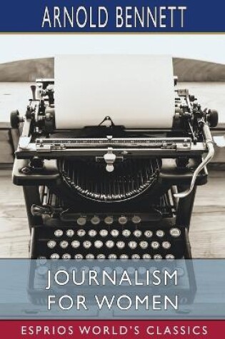 Cover of Journalism for Women (Esprios Classics)