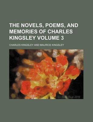 Book cover for The Novels, Poems, and Memories of Charles Kingsley Volume 3