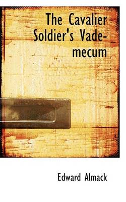 Book cover for The Cavalier Soldier's Vade-Mecum