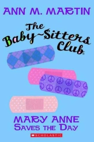 Cover of Baby-Sitters Club: #4 Mary Anne Saves the Day