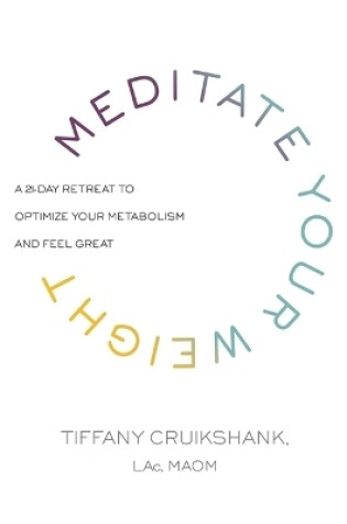 Cover of Meditate Your Weight