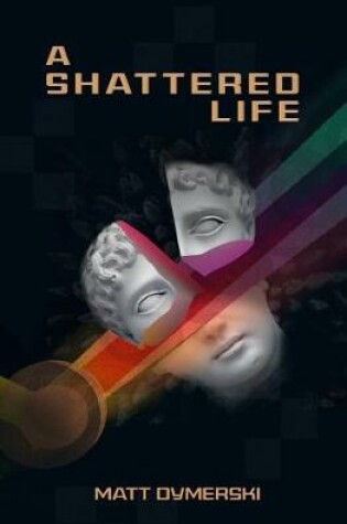 Cover of A Shattered Life