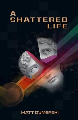Book cover for A Shattered Life