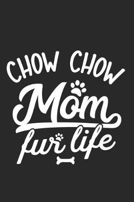 Book cover for Chow Chow Mom Fur Life