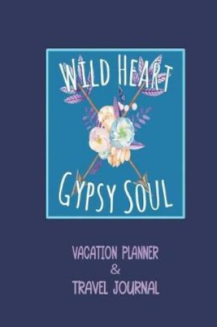 Cover of Wild Heart, Gypsy Soul