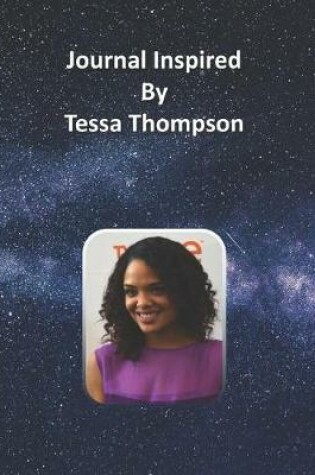 Cover of Journal Inspired by Tessa Thompson
