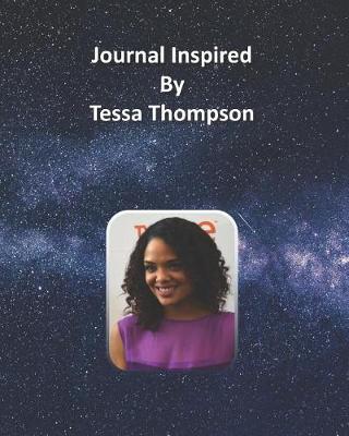Book cover for Journal Inspired by Tessa Thompson