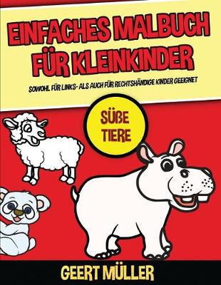 Book cover for Einfaches Malbuch für Kleinkinder (Süße Tiere)