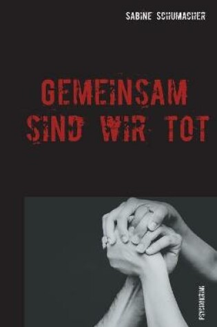 Cover of Gemeinsam sind wir tot