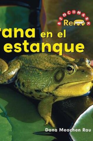 Cover of La Rana En El Estanque (the Frog in the Pond)