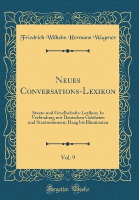 Book cover for Neues Conversations-Lexikon, Vol. 9