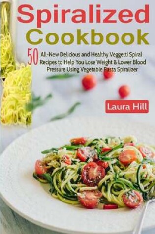 Cover of Spiralized Cookbook