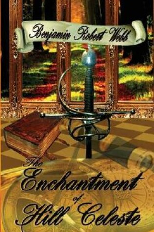 Cover of The Enchantment of Hill Celeste Book 2
