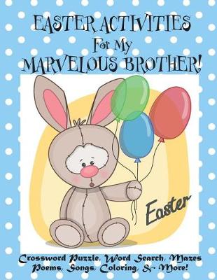 Book cover for Easter Activities For My Marvelous Brother!