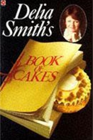 Cover of Delia Smith's Book of Cakes