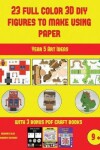 Book cover for Year 5 Art Ideas (23 Full Color 3D Figures to Make Using Paper)