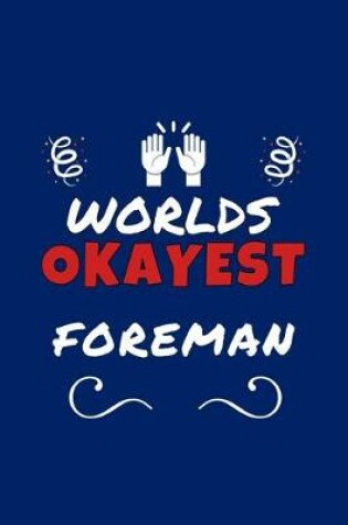 Cover of Worlds Okayest Foreman