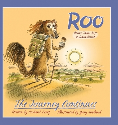 Book cover for Roo - More than Just a Dachshund - The Journey Continues