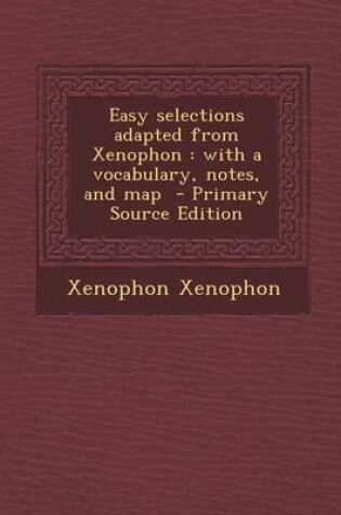 Cover of Easy Selections Adapted from Xenophon