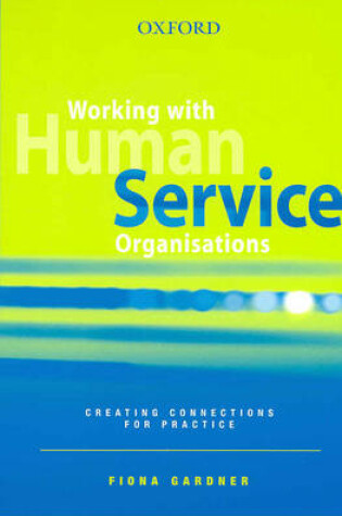 Cover of Working with Human Service Organisations
