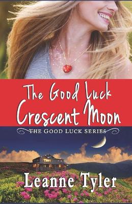 Book cover for The Good Luck Crescent Moon