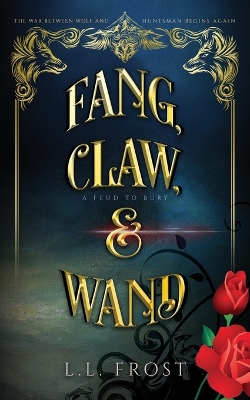 Book cover for Fang, Claw, and Wand
