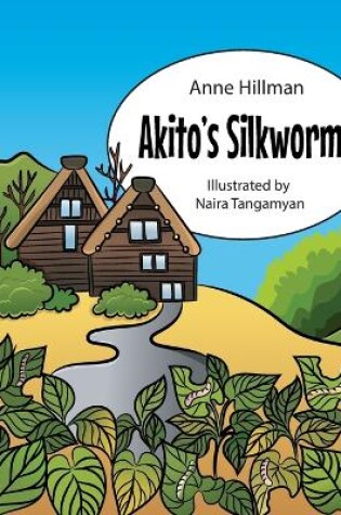 Cover of Akito's Silkworms