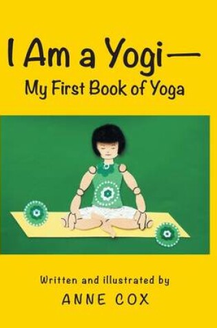 Cover of I Am a Yogi-My First Book of Yoga