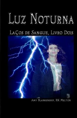 Book cover for Luz Noturna (Laços de Sangue, Livro Dois)