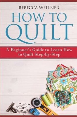 Cover of How to Quilt