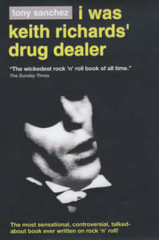 Cover of I Was Keith Richards' Drug Dealer