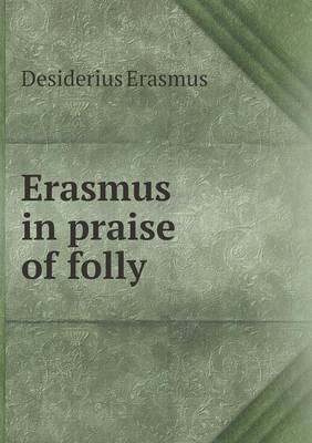 Book cover for Erasmus in praise of folly