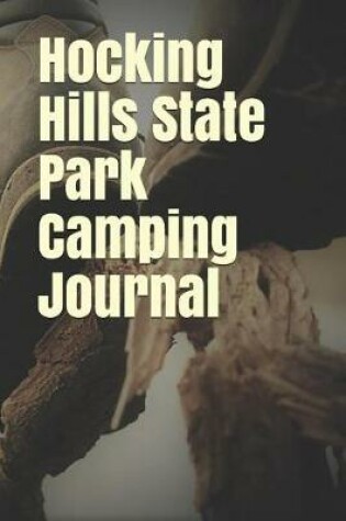 Cover of Hocking Hills State Park Camping Journal
