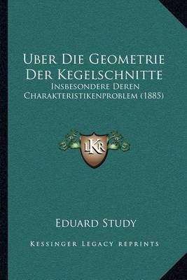 Book cover for Uber Die Geometrie Der Kegelschnitte