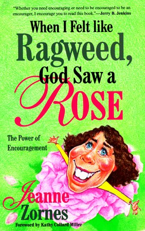 Book cover for When I Felt Like Ragweed, God Saw a Rose