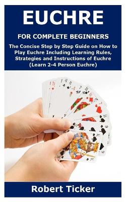 Book cover for Euchre for Complete Beginners