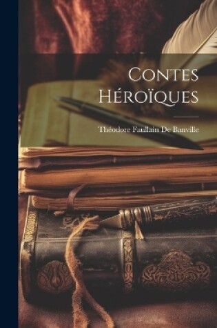 Cover of Contes Héroïques