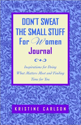 Cover of Don't Sweat the Small Stuff for Women Journal