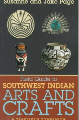 Cover of Field Guide to Southwest Indian Arts and Crafts