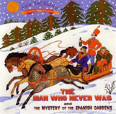 Book cover for The Man Who Never Was/The Mystery of the Spanish Gardens