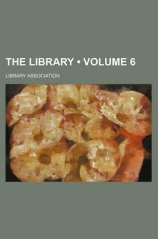 Cover of The Library (Volume 6)