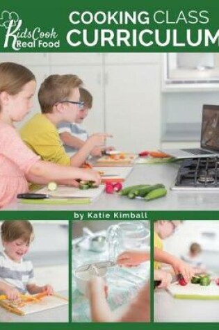 Cover of Kids Cook Real Food