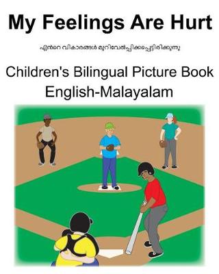 Book cover for English-Malayalam My Feelings Are Hurt Children's Bilingual Picture Book