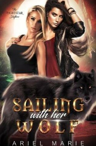 Sailing With Her Wolf