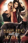 Book cover for Sailing With Her Wolf