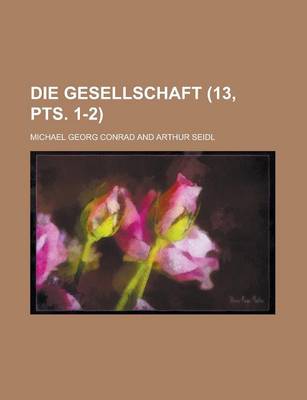 Book cover for Die Gesellschaft (13, Pts. 1-2)