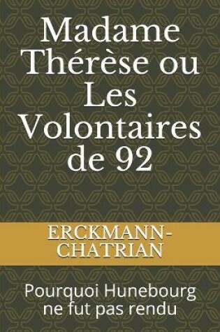 Cover of Madame Thérèse ou Les Volontaires de 92